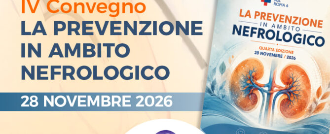 La prevenzione in ambito nefrologico – 4ª edizione: convegno ECM a Pomezia